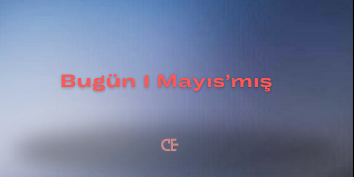 Bu gün 1 Mayıs mış