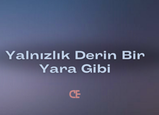 Yalnızlık Derin Bir Yara Gibi